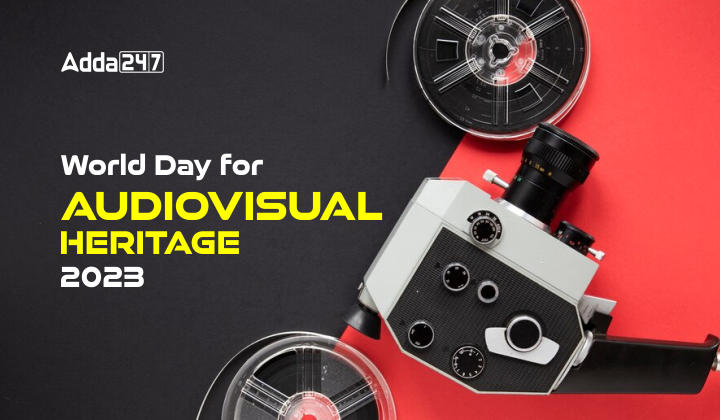 World Day for Audiovisual Heritage 2023, Date, History & Importance_20.1