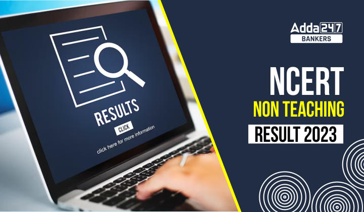 NCERT Result 2023, Non Teaching Result Link_20.1