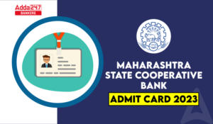 Maharashtra State Cooperative Bank Admit Card 2023