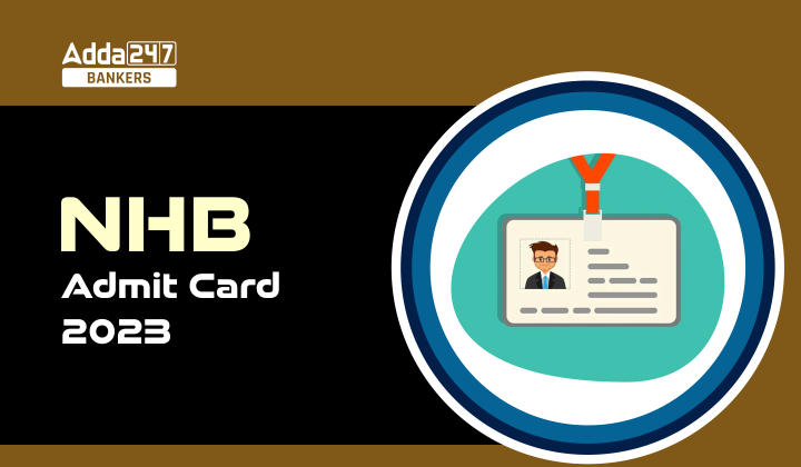 NHB Admit Card 2023, Call Letter for Various Posts_20.1