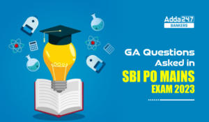 GA Questions Asked in SBI PO Mains Exam 2023