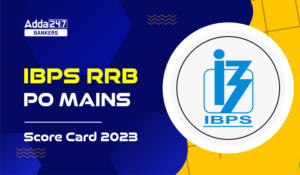 IBPS RRB PO Mains Score Card 2023