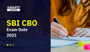 SBI CBO Exam Date 2022 Out: SBI CBO परीक्षा तिथि 2022 जारी, Exam Schedule PDF