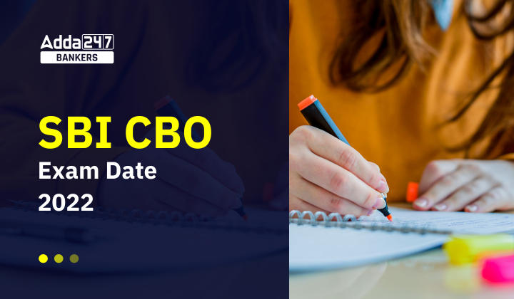 SBI CBO Exam Date 2022 Out: SBI CBO परीक्षा तिथि 2022 जारी, Exam Schedule PDF | Latest Hindi Banking jobs_20.1