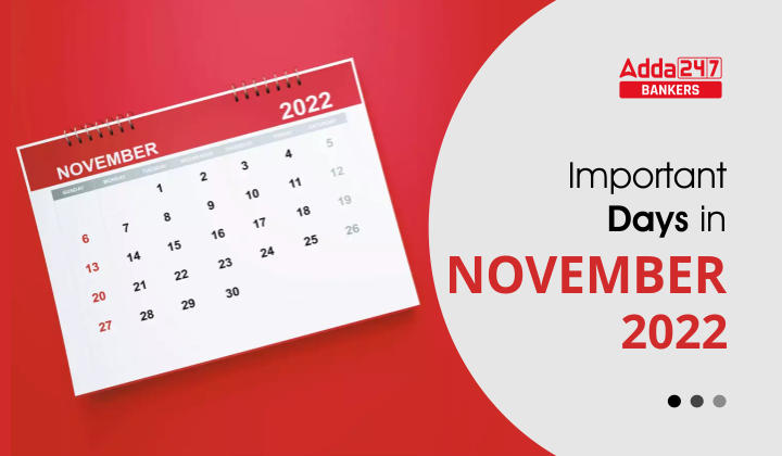 List of Important National and International Days in November 2022: नवंबर 2022 के महत्वपूर्ण दिवस की पूरी सूची, देखें राष्ट्रीय और अंतर्राष्ट्रीय दिनों की डिटेल | Latest Hindi Banking jobs_20.1