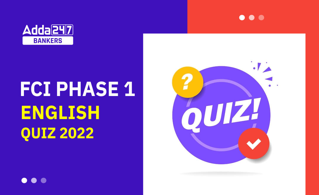 English Quizzes For FCI Phase 1 2022- 1st November | Latest Hindi Banking jobs_20.1