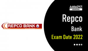 REPCO Bank Exam Date 2022: REPCO बैंक परीक्षा तिथि 2022, Check Exam Schedule