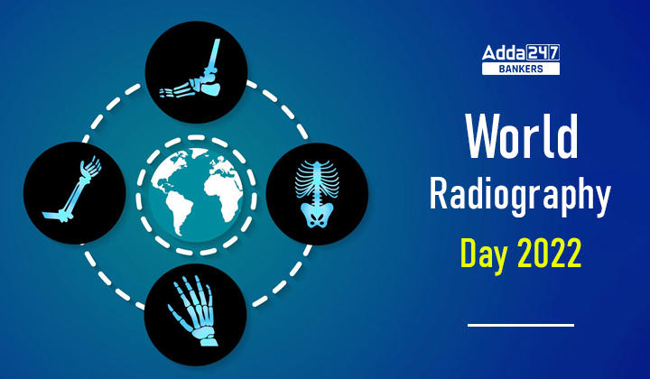 World Radiography Day 2022 : विश्व रेडियोग्राफी दिवस 2022, पढ़ें थीम, इतिहास और महत्व के बारे में | Latest Hindi Banking jobs_20.1