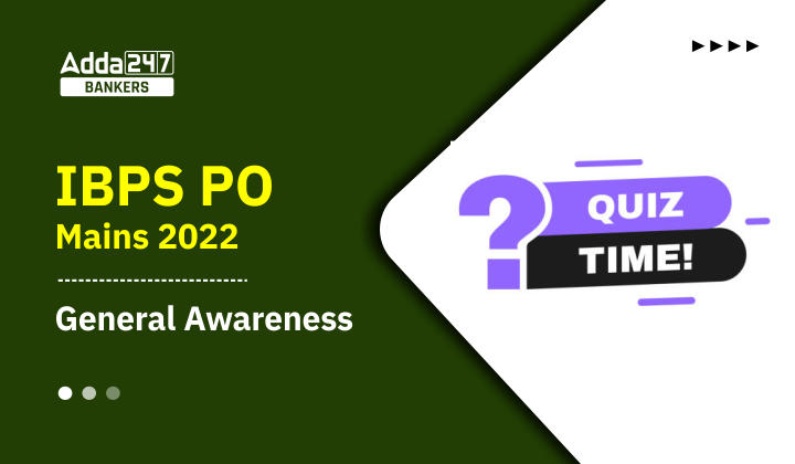 General Awareness Quiz for IBPS PO Mains 2022- 25th November | Latest Hindi Banking jobs_20.1