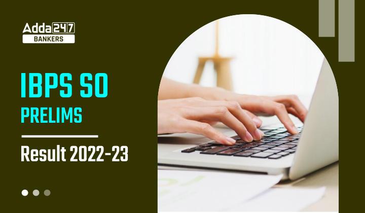 IBPS SO Result 2023 Out: IBPS SO रिजल्ट 2023 जारी, Direct Link Download | Latest Hindi Banking jobs_20.1