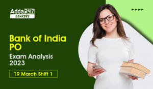 Bank of India PO Exam Analysis 2023: बैंक ऑफ इंडिया पीओ परीक्षा विश्लेषण 2023, शिफ्ट 1, देखें Exam Review