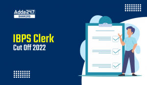 IBPS Clerk Final Cut Off 2023: IBPS क्लर्क मेन्स कट-ऑफ 2023, देखें IBPS क्लर्क राज्य और श्रेणी-वार कट-ऑफ अंक