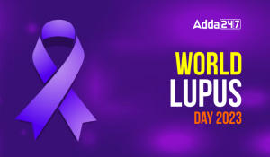 World Lupus Day 2023, विश्व ल्यूपस दिवस – तिथि, थीम और महत्त्व