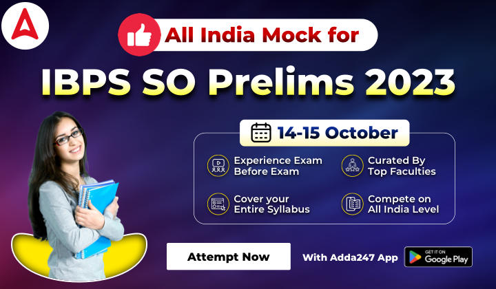 All India Mock for IBPS SO Prelims 2023 (14-15 October), IBPS SO प्रीलिम्स – ऑल इंडिया मॉक – Attempt NOW | Latest Hindi Banking jobs_20.1