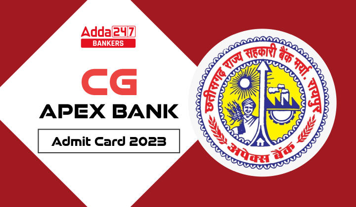 CG एपेक्स बैंक एडमिट कार्ड 2023 जारी, Download Link से करें डाउनलोड | Latest Hindi Banking jobs_20.1