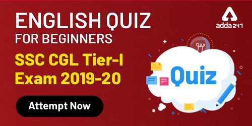 English Quiz For SSC CHSL/CGL Tier 1 2019-20 : 8th January 2020_20.1