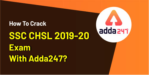 How To Crack SSC CHSL 2019-20 Exam With Adda247?_20.1