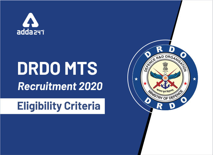 DRDO MTS Recruitment 2020: Eligibility Criteria_20.1