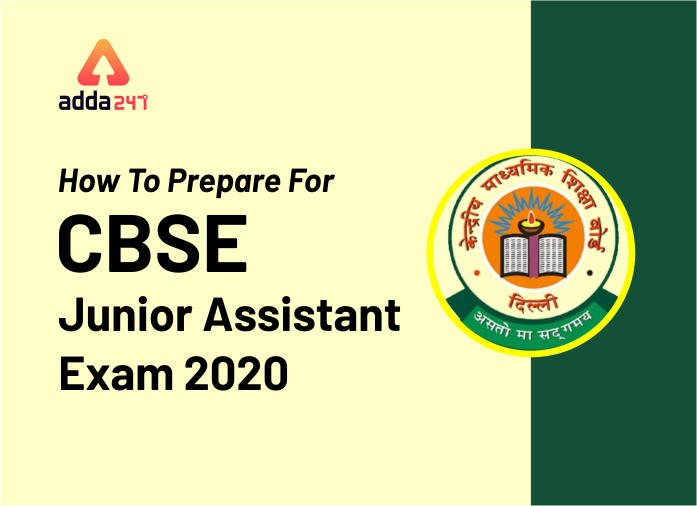 How To Prepare For CBSE Junior Assistant Exam 2020_20.1