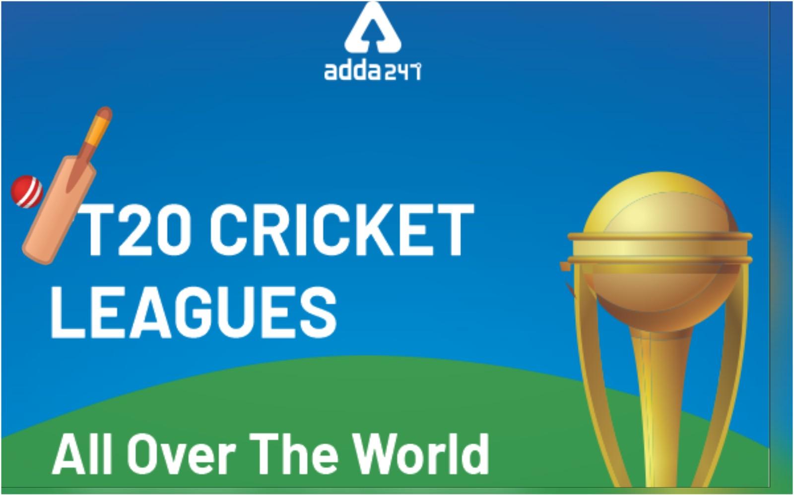 T20 Cricket Leagues All Over The World : All you need to know_20.1