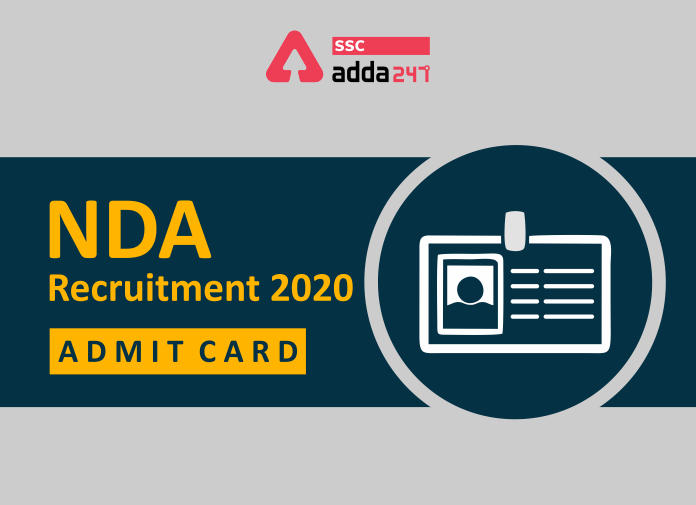 NDA Recruitment 2020: Download NDA/NA 1 and 2 Admit Card_20.1