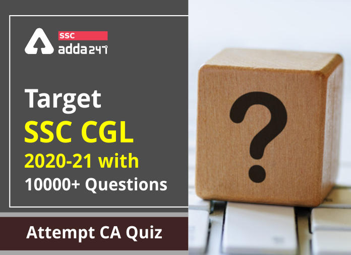 Target SSC CGL | 10,000+ Questions | CA Quiz For SSC CGL : Day 97_20.1