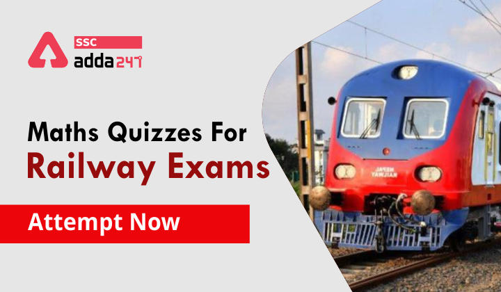 Mathematics Mega Quiz For Railway Exams: Download PDF_20.1