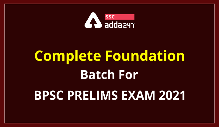 Complete Foundation Batch For BPSC Prelims Exam 2021_20.1
