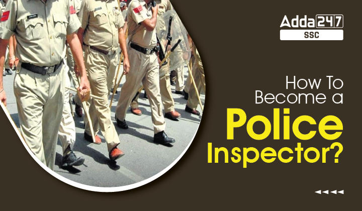 How to become a Police Inspector?_20.1