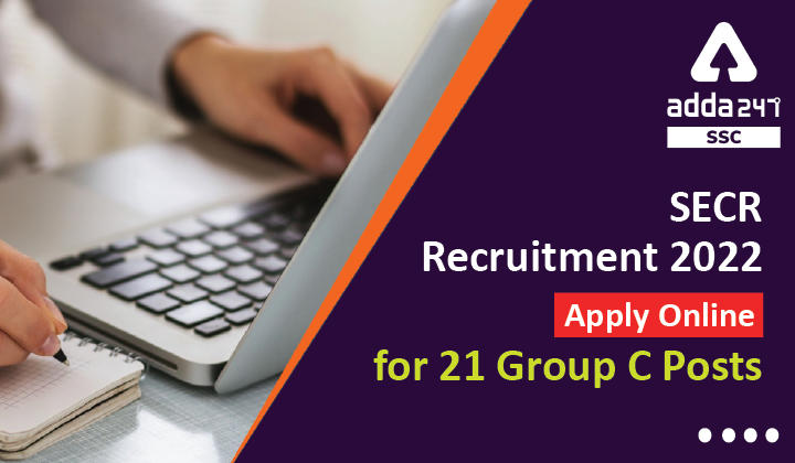 SECR Recruitment 2022, Apply Online for 21 Group C Posts_20.1
