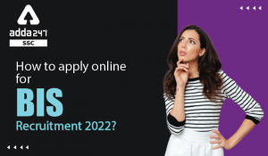 How to apply online for BIS Recruitment 2022-01