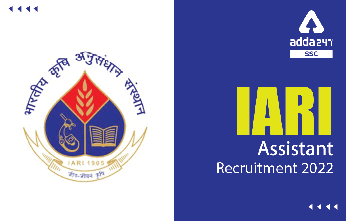 ICAR IARI Assistant Recruitment 2022 For 567 Posts, Check Here_20.1