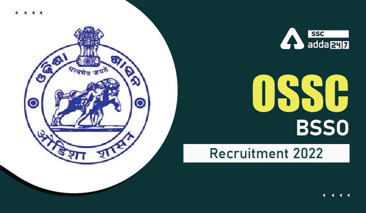 OSSC BSSO Recruitment 2022, Last Date To Apply Online for 94 Posts_20.1