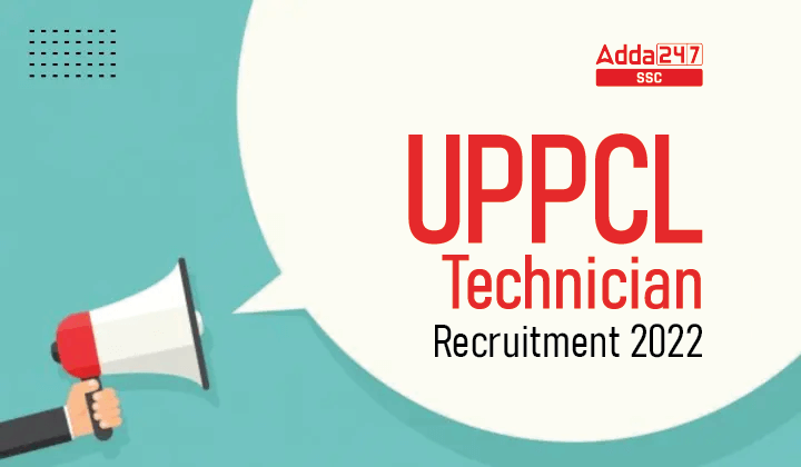 UPPCL Technician Recruitment 2022, Last Date to Apply Online_20.1