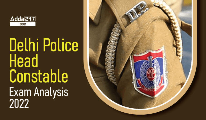 Delhi Police Head Constable Exam Analysis 2022, 13th October_20.1