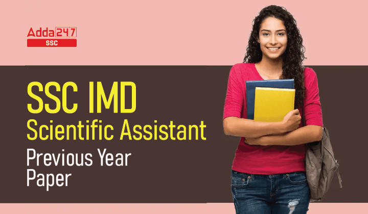 SSC IMD Scientific Assistant Previous Year Paper With PDF_20.1