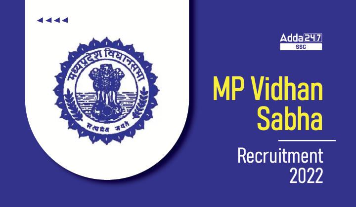 MP Vidhan Sabha Recruitment 2022, Last Date to Apply Online for For 55 vacancy_20.1