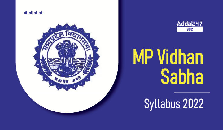 MP Vidhan Sabha Syllabus 2022 and Exam Pattern_20.1