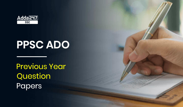 PPSC ADO Previous Year Question Papers, Download PDF_20.1