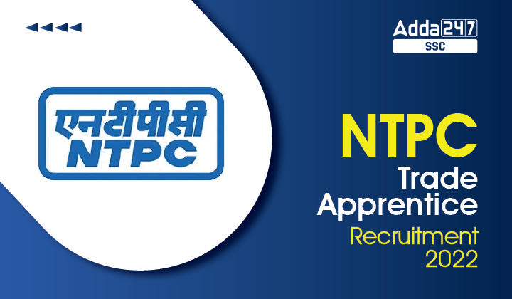NTPC Trade Apprentice Recruitment 2022 Apply Online for 218 Vacancy_20.1