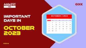 Important Days in October 2023 in India and International, Complete List