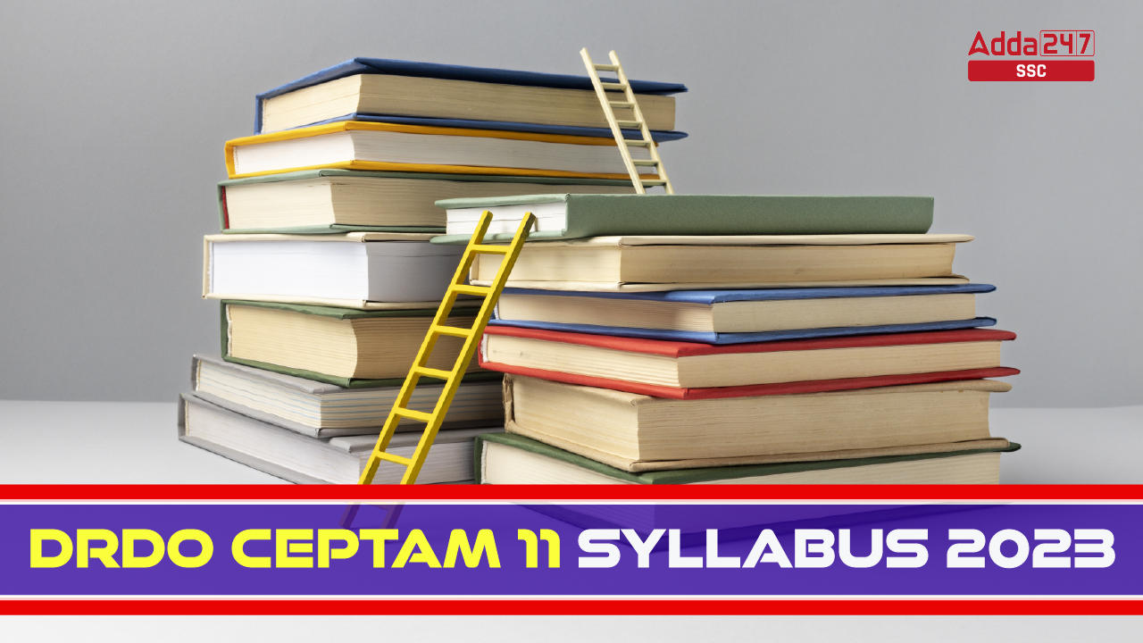 DRDO CEPTAM 11 Syllabus and Exam Pattern 2023 In Detail_20.1