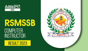 RSMSSB Computer Instructor Final Result 2023 PDF Out and Check Cut Off Marks