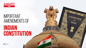 Important Amendments Of Indian Constitution