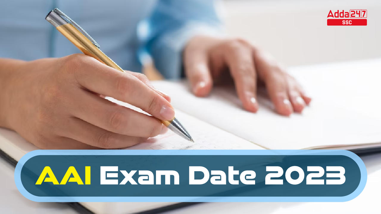AAI Exam Date 2023 Out, Check Complete Exam schedule PDF_20.1