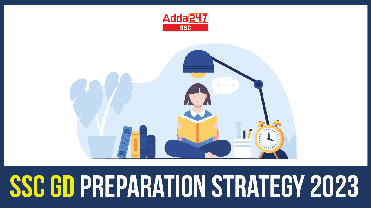 SSC GD Preparation Strategy 2023 to Crack the Exam_20.1