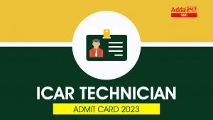 ICAR IARI Technician Admit Card 2023 Link Out at iari.res.in