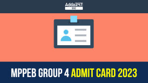 MPPEB Group 4 Admit Card 2023, Direct Download Link