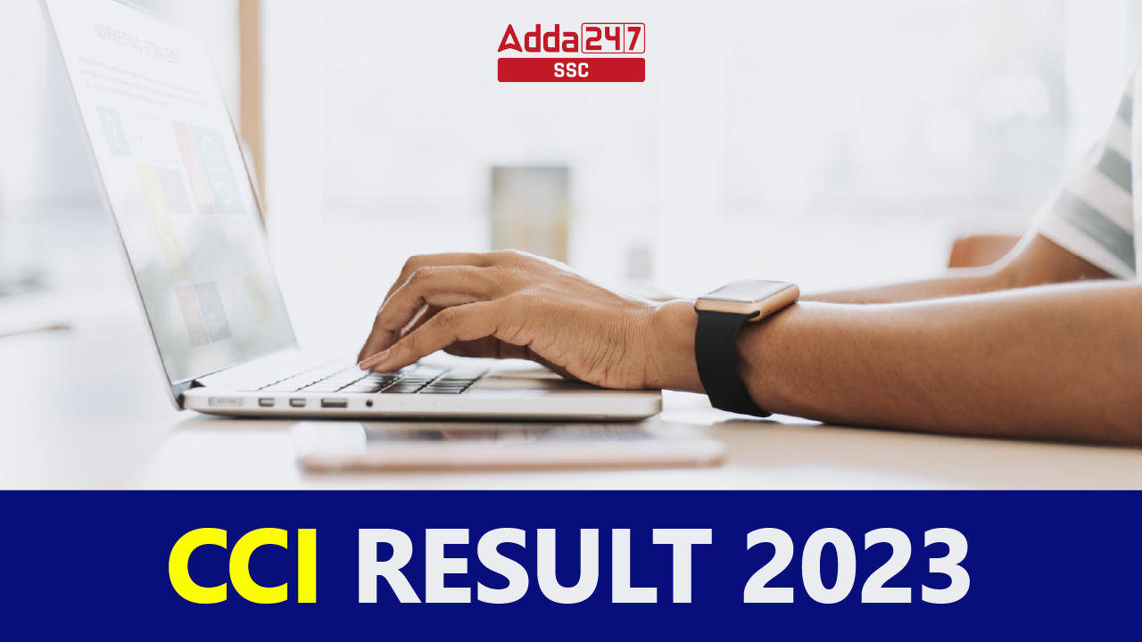 CCI Result 2023 Out, Check Direct Link to Download PDF_20.1