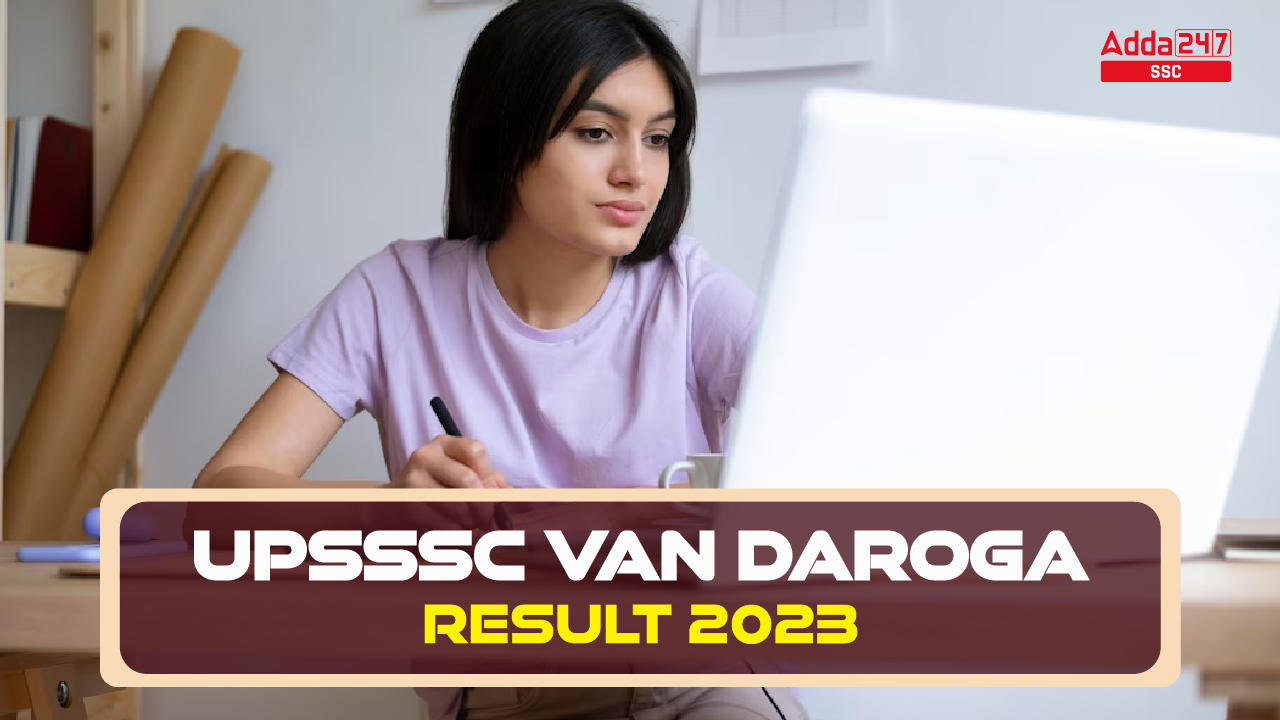UPSSSC Van Daroga Result 2023 Out, Result PDF Link & Cut off_20.1